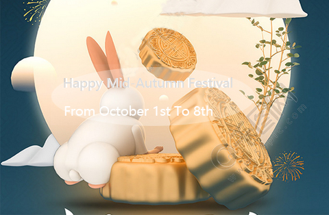 Notice Of The Mid-Autumn Festival And National Holidays